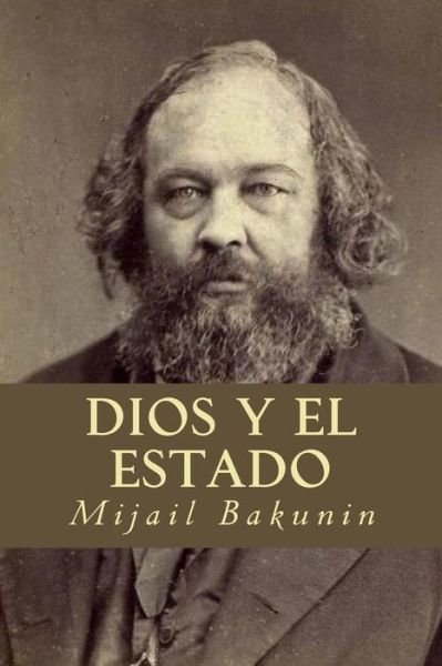 Cover for Mija Bakunin · Dios Y El Estado (Pocketbok) (2017)