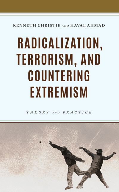 Cover for Kenneth Christie · Radicalization, Terrorism, and Countering Extremism: Theory and Practice (Inbunden Bok) (2024)