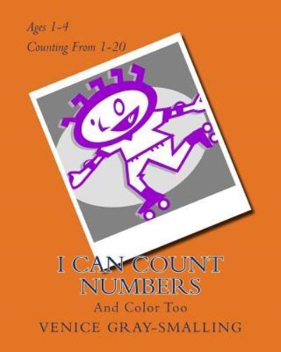 Cover for Venice Gray-Smalling · I Can Count Numbers (Paperback Book) (2016)