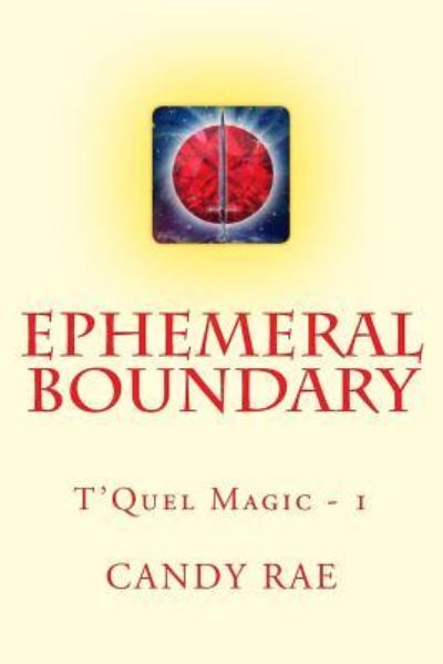 Cover for Candy Rae · Ephemeral Boundary (Paperback Book) (2016)