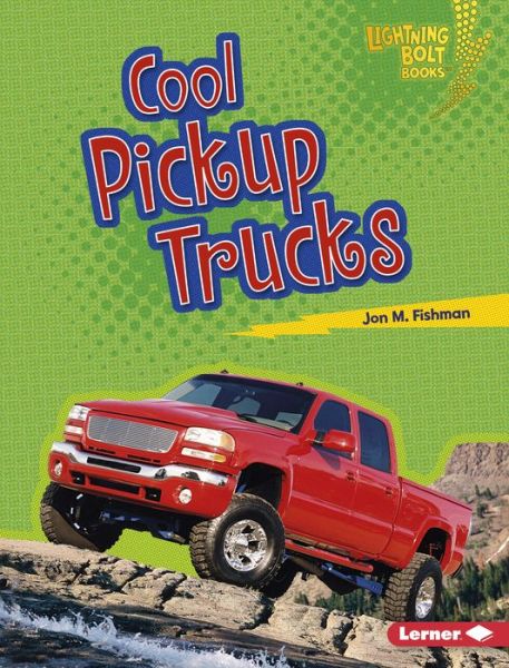 Cover for Jon M. Fishman · Cool Pickup Trucks (Book) (2018)