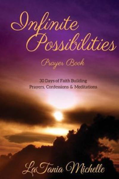 Cover for Latania Michelle · Infinite Possibilities Prayer Book (Pocketbok) (2017)