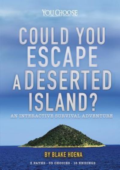 Cover for Blake Hoena · Could You Escape a Deserted Island? (Book) (2019)