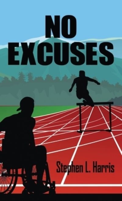 Cover for Stephen Harris · No Excuses (Hardcover Book) (2022)