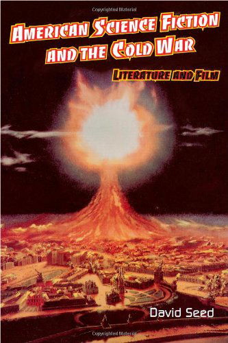 Cover for David Seed · American Science Fiction and the Cold War: Literature and Film (Gebundenes Buch) (1999)