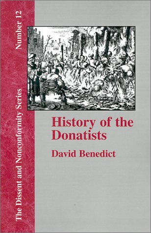 Cover for David Benedict · History of the Donatists (Dissent and Nonconformity) (Paperback Book) (2001)