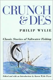 Crunch & DES: Classic Stories - Philip Wylie - Books - Rowman & Littlefield - 9781585744954 - May 1, 2002