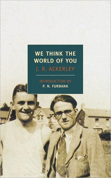 Cover for J R Ackerley · We Think The World Of You (Pocketbok) [Main edition] (2011)