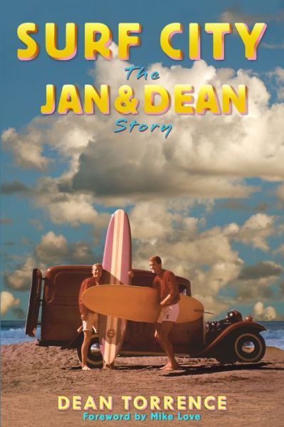 Cover for Dean Torrence · Surf City: The Jan and Dean Story (Paperback Book) (2016)