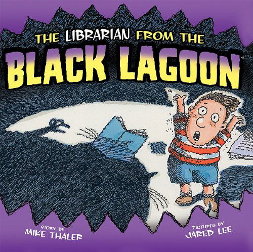 Cover for Mike Thaler · Librarian from the Black Lagoon (Innbunden bok) (2011)