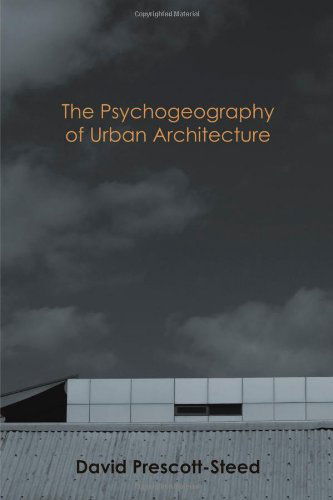 Cover for David Prescott-steed · The Psychogeography of Urban Architecture (Paperback Book) (2013)