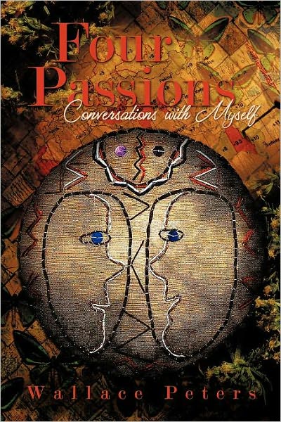 Cover for Wallace Peters · Four Passions: Conversations with Myself (Paperback Book) (2012)