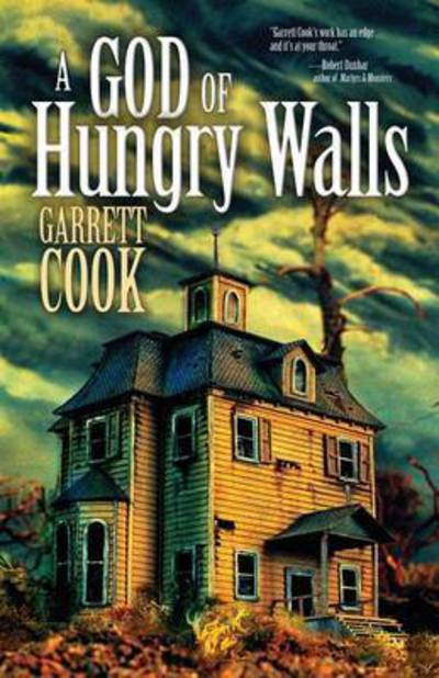 Cover for Garrett Cook · A God of Hungry Walls (Pocketbok) (2015)