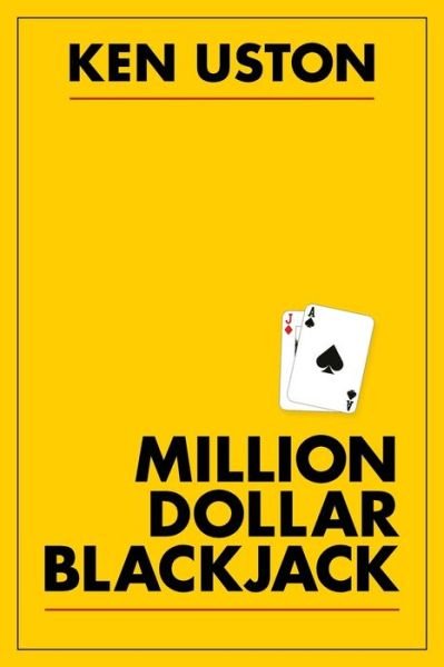 Million Dollar Blackjack - Ken Uston - Books - Echo Point Books & Media - 9781626548954 - November 17, 2014