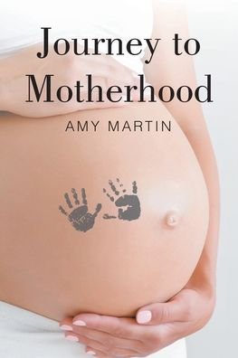 Cover for Amy Martin · Journey to Motherhood (Paperback Book) (2021)