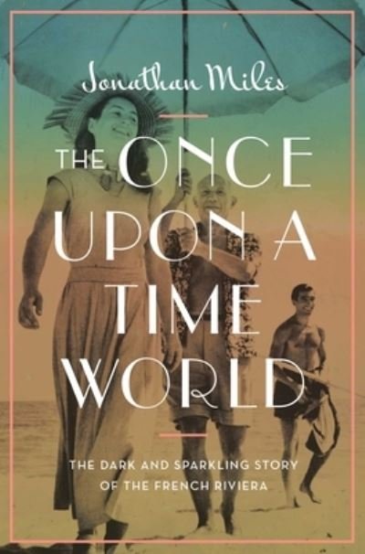 Cover for Jonathan Miles · Once upon a Time World (Book) (2023)