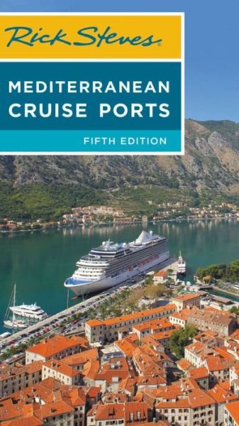 Cover for Rick Steves · Rick Steves Mediterranean Cruise Ports (Paperback Book) [Fifth edition] (2019)