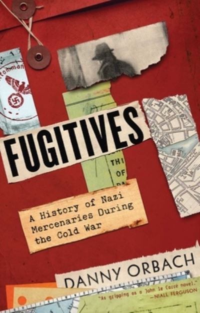 Fugitives - Danny Orbach - Książki - Pegasus Books - 9781643138954 - 1 marca 2022