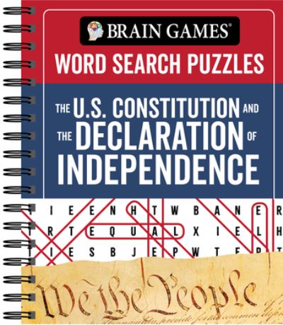 Cover for Publications International Ltd · Brain Games - Word Search Puzzles: The U.S. Constitution and the Declaration of Independence (Spiral Book) (2021)