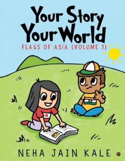 Cover for Neha Jain Kale · Your Story Your World (Paperback Book) (2019)