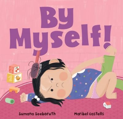 By Myself! - Feelings & Firsts - Sumana Seeboruth - Books - Barefoot Books, Incorporated - 9781646869954 - August 8, 2023
