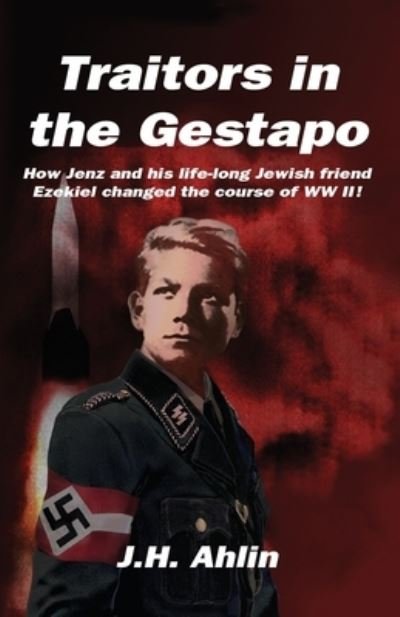 Cover for J H Ahlin · Traitors in the Gestapo (Pocketbok) (2020)