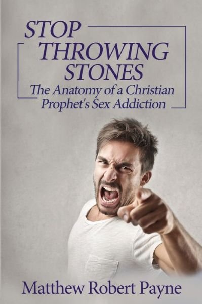 Cover for Matthew Robert Payne · Stop Throwing Stones (Paperback Book) (2021)