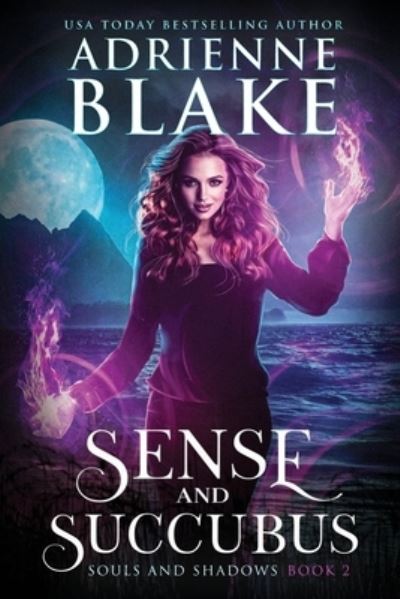 Cover for Adrienne Blake · Sense and Succubus (Book) (2021)