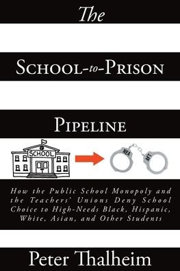 Cover for Peter Thalheim · The School-to-Prison Pipeline (Pocketbok) (2024)