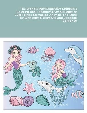 The World's Most Expensive Children's Coloring Book - Beatrice Harrison - Books - Lulu.com - 9781678185954 - January 19, 2022
