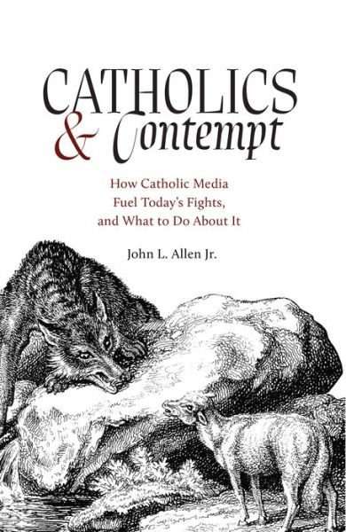Cover for Allen, John, Jr. · Catholics and Contempt (Book) (2023)