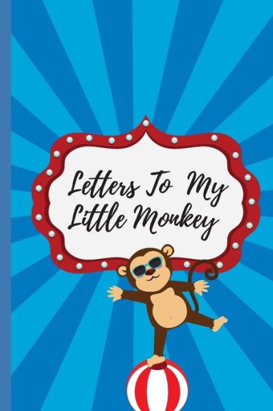 Cover for Mary Miller · Letters To My Little Monkey (Paperback Book) (2019)