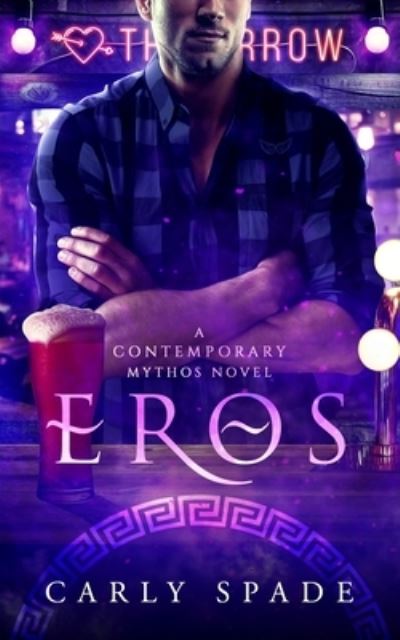 Cover for Carly Spade · Eros - Contemporary Mythos (Paperback Book) (2021)