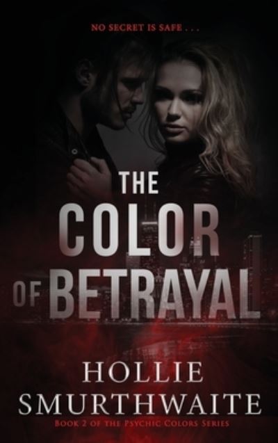 Cover for Hollie Smurthwaite · Color of Betrayal (Book) (2022)