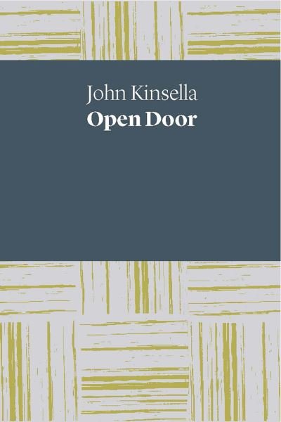 Cover for John Kinsella · Open Door (Pocketbok) (2018)