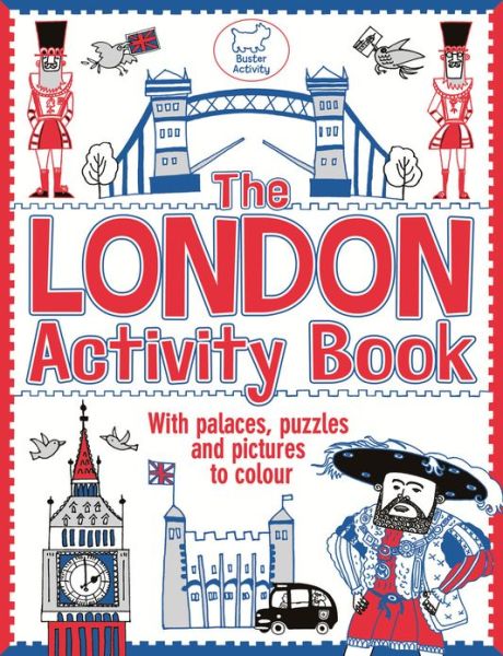 Cover for Ellen Bailey · The London Activity Book: With palaces, puzzles and pictures to colour (Paperback Book) (2013)