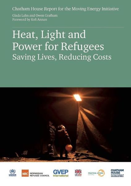 Cover for Glada Lahn · Heat, Light, and Power for Refugees: Saving Lives, Reducing Costs (Paperback Bog) (2017)
