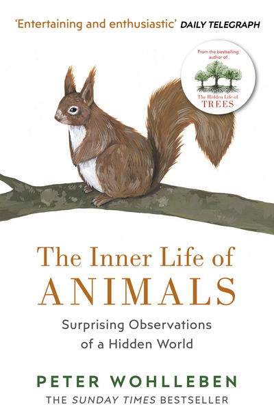 Cover for Peter Wohlleben · The Inner Life of Animals: Surprising Observations of a Hidden World (Paperback Bog) (2018)