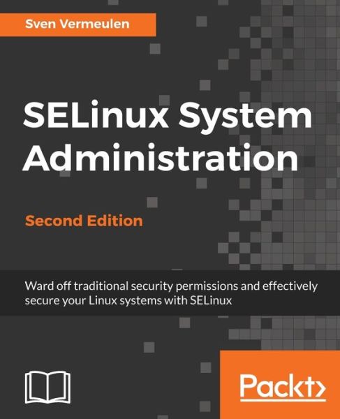 Cover for Sven Vermeulen · SELinux System Administration - (Taschenbuch) [2 Revised edition] (2016)