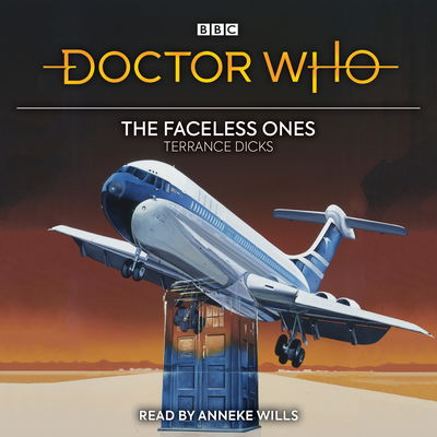 Cover for Terrance Dicks · Doctor Who: The Faceless Ones: 2nd Doctor Novelisation (Audiobook (CD)) [Unabridged edition] (2019)