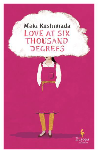 Cover for Maki Kashimada · Love at Six Thousand Degrees: A Novel (Taschenbuch) (2024)