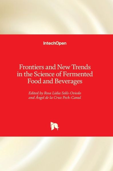 Cover for Rosa Lidia Solis-Oviedo · Frontiers and New Trends in the Science of Fermented Food and Beverages (Hardcover Book) (2019)