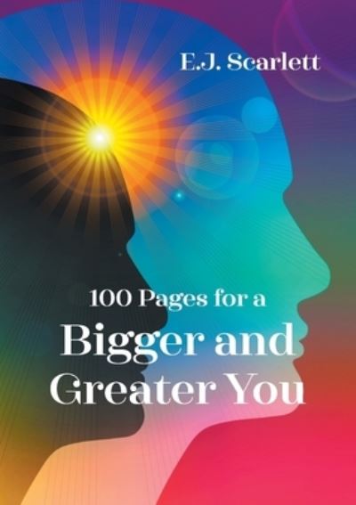 Cover for E.J. Scarlett · 100 Pages for a Bigger and Greater You (Paperback Book) (2022)