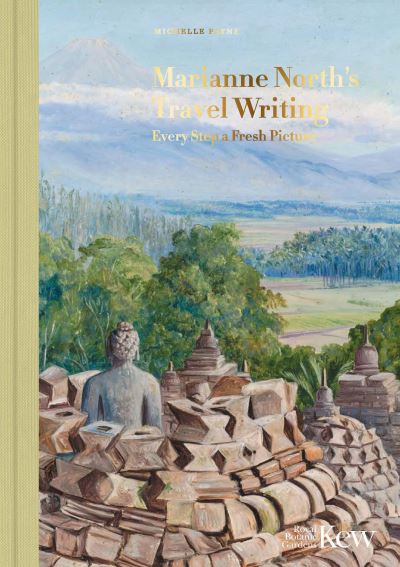 Cover for Michelle Payne · Marianne North's Travel Writing: Every Step a Fresh Picture (Hardcover Book) (2023)