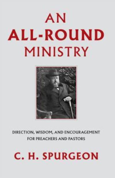 Cover for Charles H Spurgeon · All-Round Ministry (Hardcover Book) (2018)