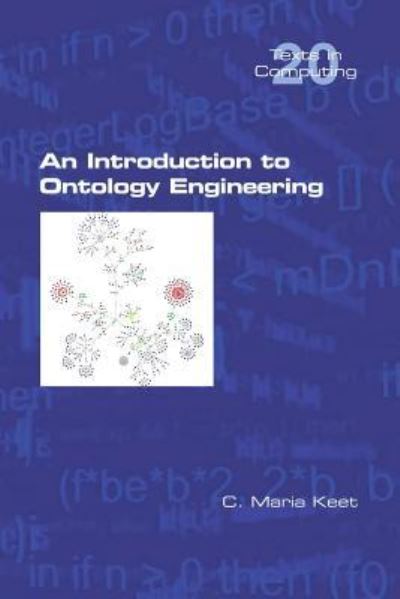 Cover for C Maria Keet · An Introduction to Ontology Engineering (Paperback Book) (2018)