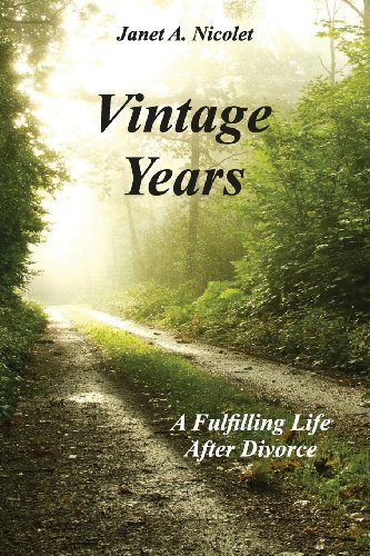 Cover for Janet A. Nicolet · Vintage Years: a Fulfilling Life After Divorce (Pocketbok) (2013)