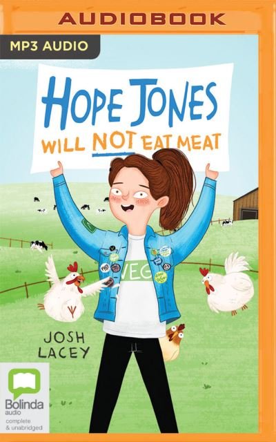 Hope Jones Will Not Eat Meat - Josh Lacey - Música - Bolinda Audio - 9781867527954 - 15 de mayo de 2021