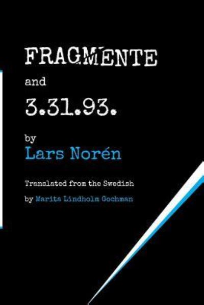 Cover for Lars Noren · FRAGMENTE and 3.31.93. (Pocketbok) (2017)