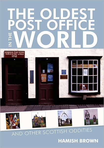 Cover for Hamish M. Brown · The Oldest Post Office in the World: and Other Odd Places (Paperback Book) (2012)